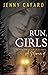 Run, Girls: A Memoir of an ...