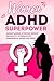 Women ADHD: Understanding A...