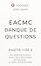 EACMC Banque de Questions: ...