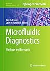 Microfluidic Diagnostics: Methods and Protocols (Methods in Molecular Biology Book 949)