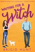 Waiting for a Witch