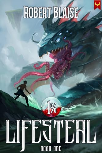 1% Lifesteal: A LitRPG Adventure (Kindle Edition)