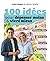100 idées pour dépenser moi...