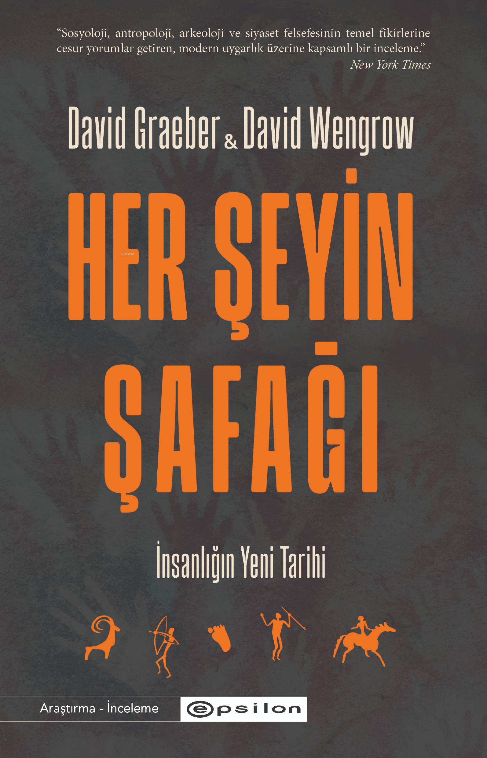 Her Şeyin Şafağı: İnsanlığın Yeni Tarihi
