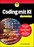 Coding mit KI für Dummies