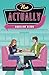 Not Actually (Like A Love Song Book 2)