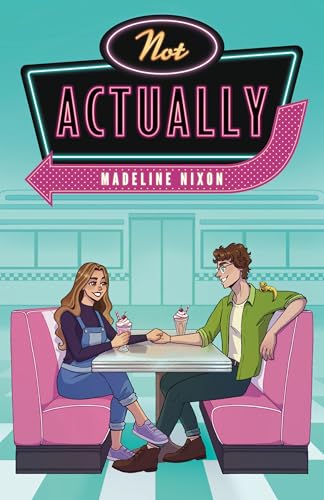 Not Actually (Like A Love Song Book 2)