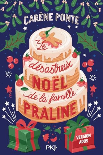 Le désastreux Noël de la famille Praline - version ado (Kindle Edition)