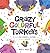 Crazy Colorful Turkeys