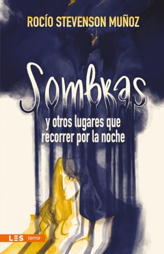 Sombras y otros lugares que recorrer por la noche (Paperback)