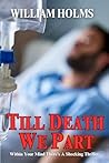 Book cover for Till Death We Part: A Shocking Thriller With A Twist You Never See Coming