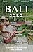 Bali Solo Travel: A Journey...