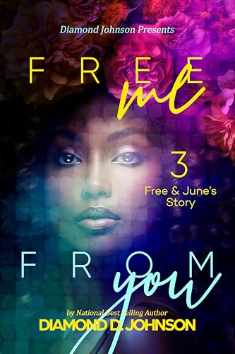 Free Me From You 3 (Kindle Edition)