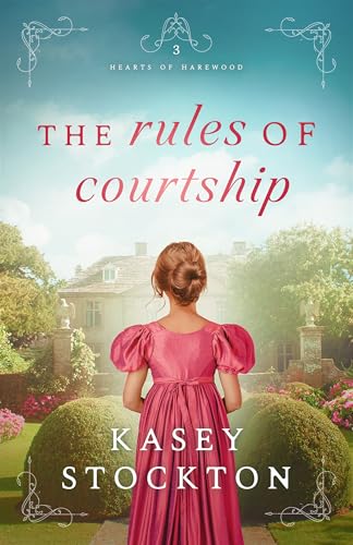 The Rules of Courtship (Hearts of Harewood, #3)