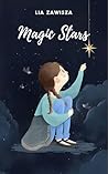 Magic Stars by Lia Zawisza Magic Stars by Lia Zawisza