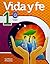 VIDA Y FE 1 PRIMARIA (2015)