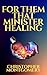 For Them That Minister Healing