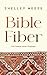 Bible Fiber: The Twelve Min...