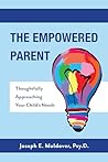 The Empowered Parent: Thoughtfully Approaching Your Child's Needs