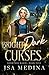 Bright Dark Curses (Good Bad Magic)