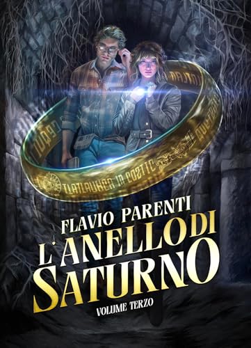 L'Anello Di Saturno: Volume Terzo (Italian Edition)