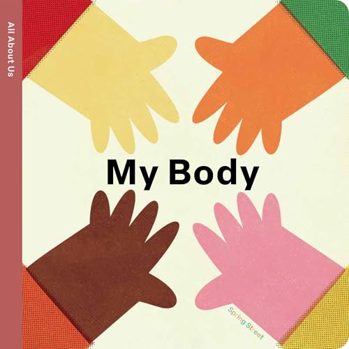Spring Street All About Us: My Body (Board Book)