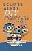 Eclipse Alert! DIY Glasses ...