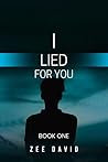 Book cover for I Lied For You (Brie Owen Mystery #1)
