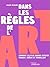Dans les règles de l'art: C...