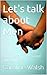 Let's talk about Men: How m...