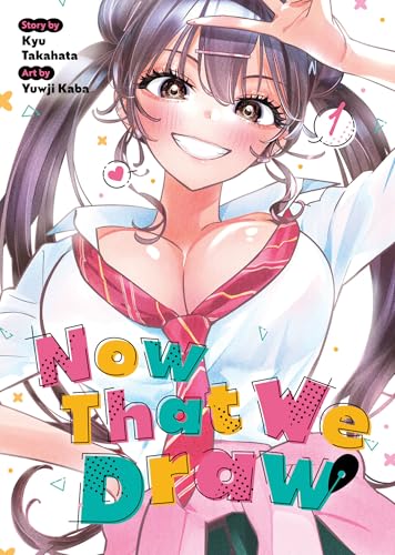 Now That We Draw, Vol. 1 (Paperback)