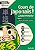 Cours de japonais ! Volume 2 : Objectif 1000 mots de vocabulaire