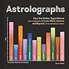 Astrolographs by Julia Topaz