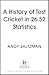 A History of Test Cricket in 25.41 Statistics by Andy Zaltzman