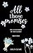 All those promises: Wie auch immer du mich liebst (German Edition)