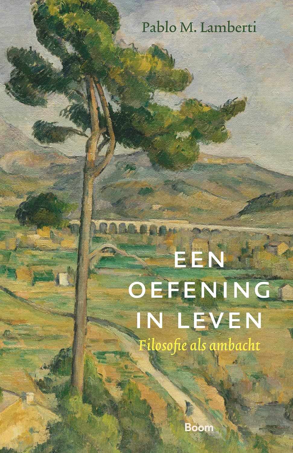 Een oefening in leven: Filosofie als ambacht (Paperback)