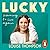 Lucky: Learning to Live Again