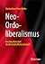 Neo-Ordoliberalismus: Ein Z...
