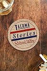 Tacoma Stories