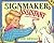 The Signmaker's Assistant by Tedd Arnold