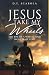 JESUS TAKE MY WHEELS by D.T. Scarola JESUS TAKE MY WHEELS by D.T. Scarola