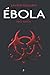 EBOLA: TBO SAGA