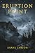 Eruption Point (Eco-Thrille...