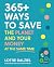 365+ Ways to Save the Planet and Your Money at the Same Time
