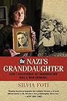 Book cover for The Nazi's Granddaughter: How I Discovered My Grandfather was a War Criminal