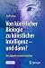 Von künstlicher Biologie zu...
