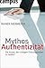 Mythos Authentizität: Die K...