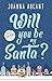 Will you be my Santa ? (French Edition)