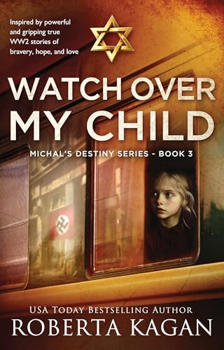 Watch Over My Child (Michal's Destiny #3)