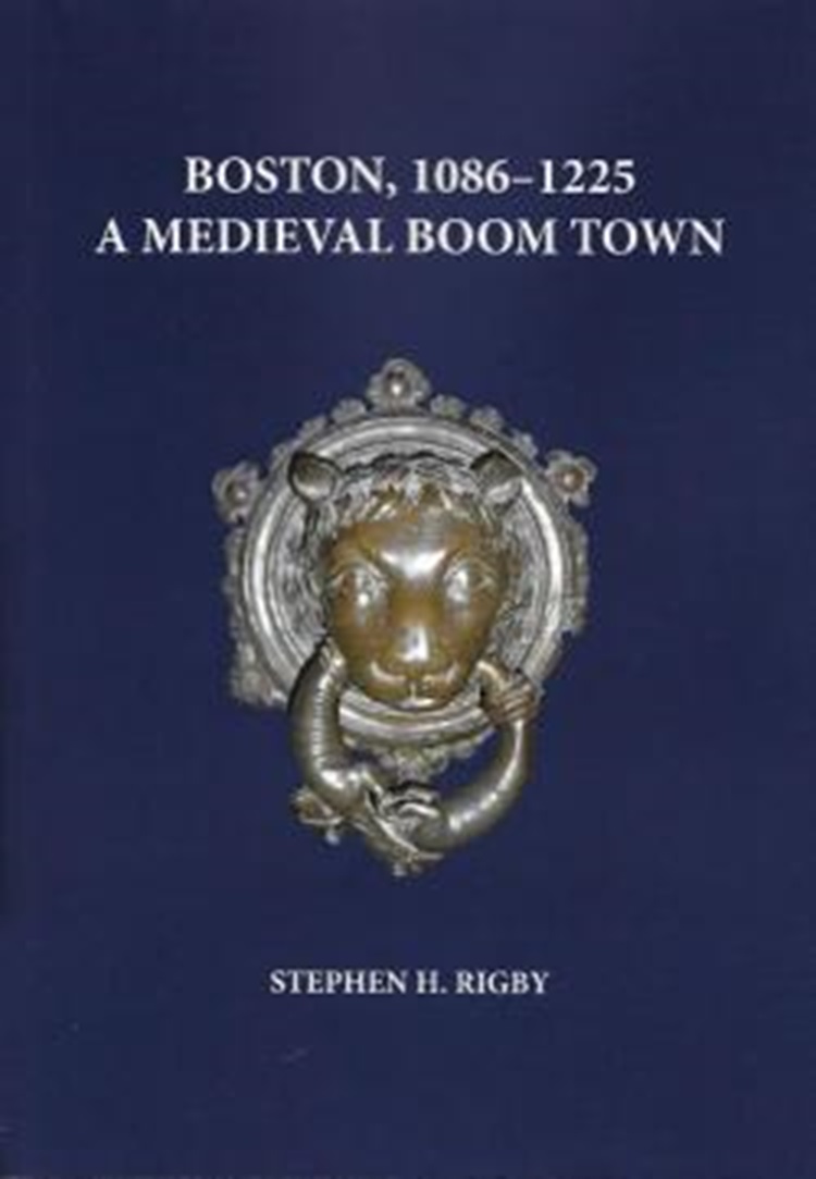 Boston, 1086-1225: A Medieval Boom Town
